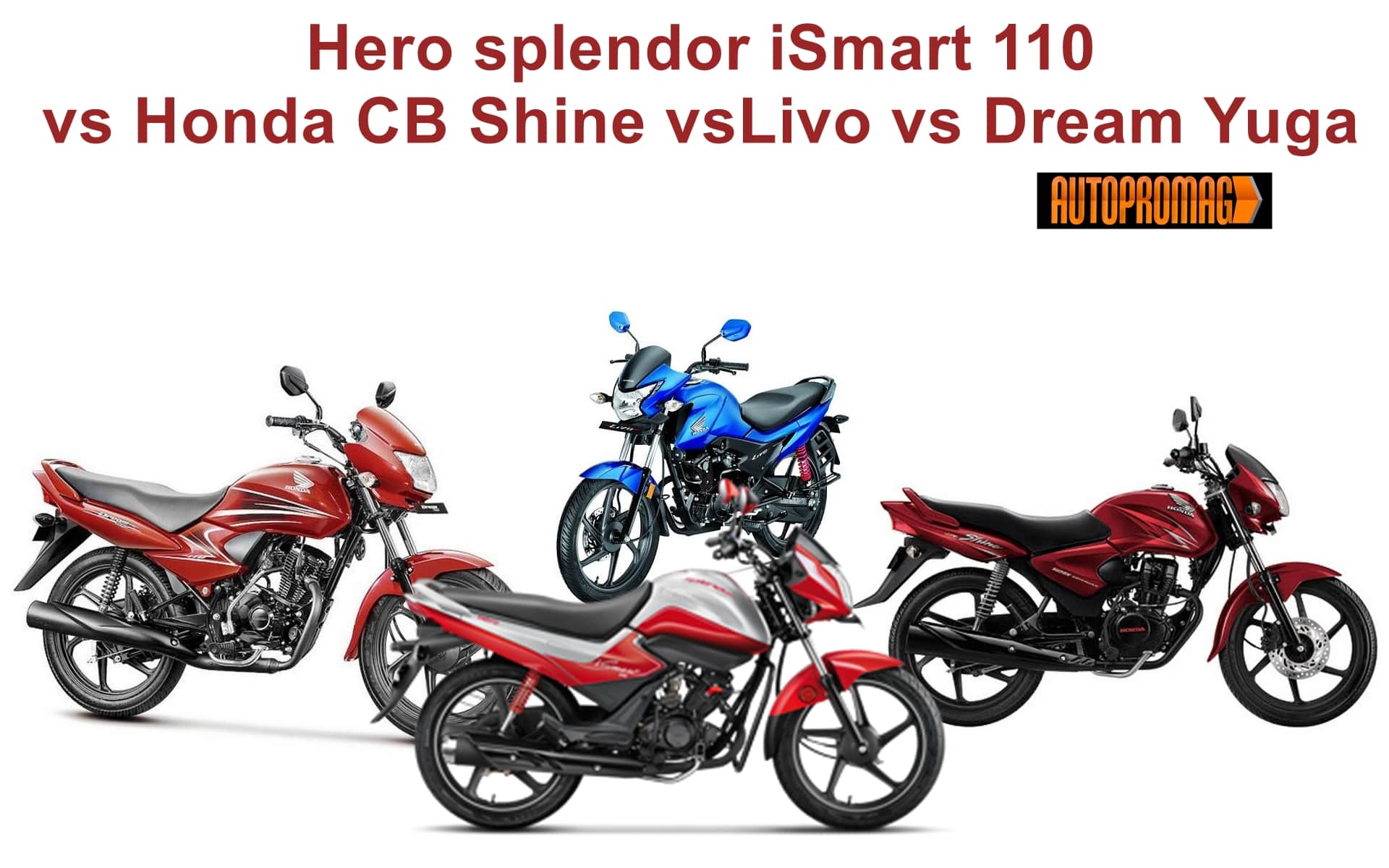 Hero Splendor Ismart 110 Vs Honda Cb Shine Vs Livo Vs Dream Yuga
